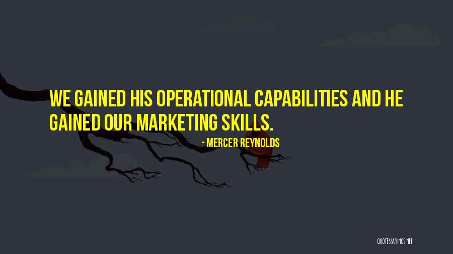 Our Capabilities Quotes By Mercer Reynolds