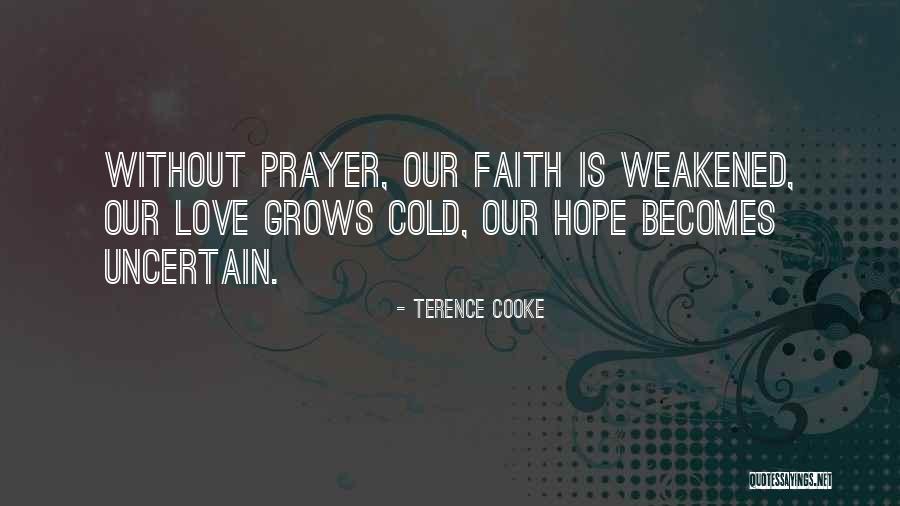 Our Catholic Faith Quotes By Terence Cooke