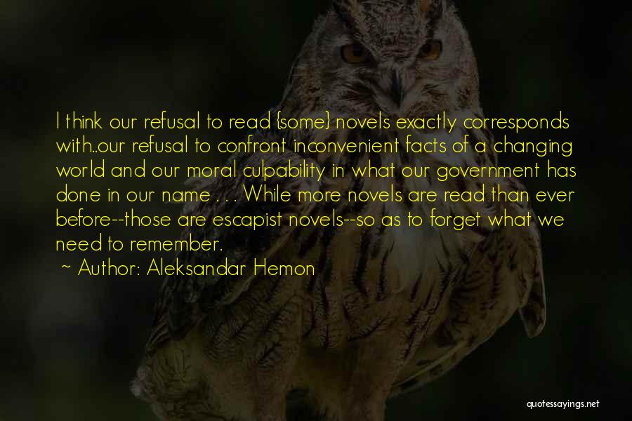 Our Changing World Quotes By Aleksandar Hemon