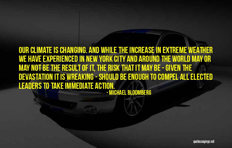 Our Changing World Quotes By Michael Bloomberg