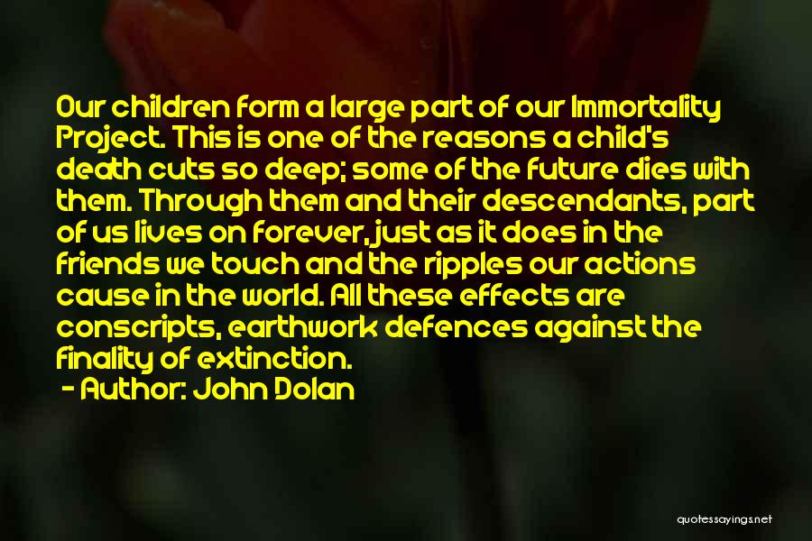 Our Children's Future Quotes By John Dolan