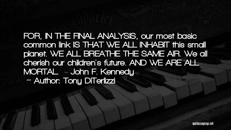 Our Children's Future Quotes By Tony DiTerlizzi