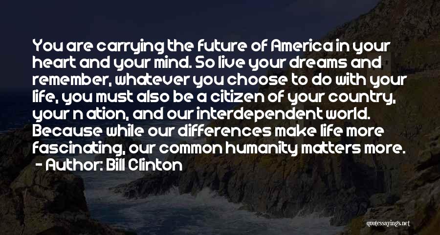 Our Common Future Quotes By Bill Clinton