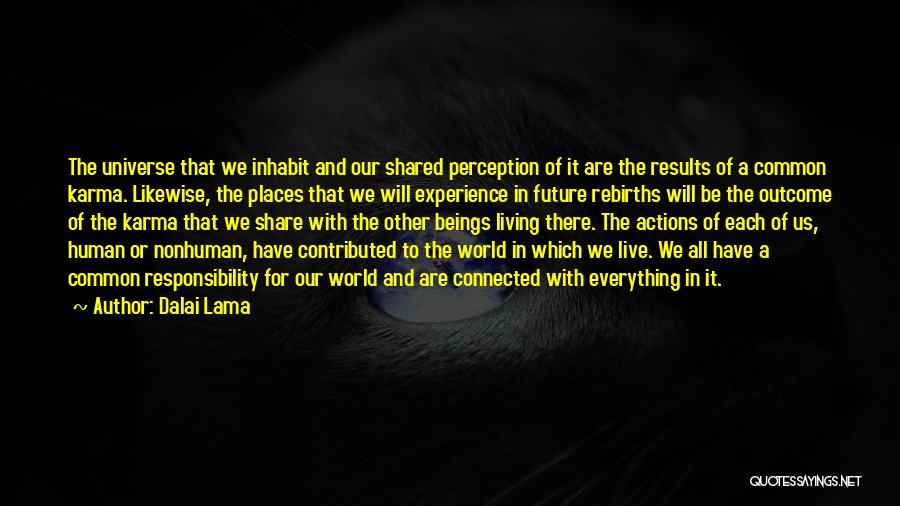 Our Common Future Quotes By Dalai Lama