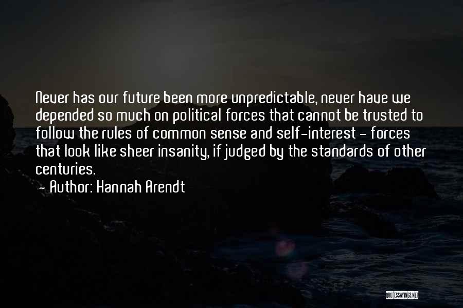 Our Common Future Quotes By Hannah Arendt