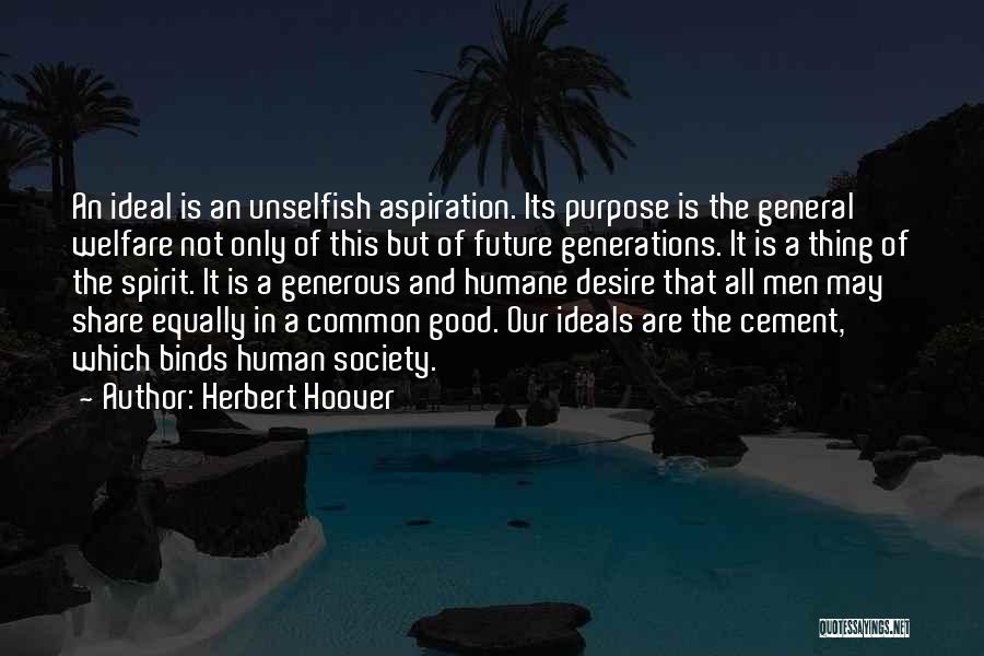 Our Common Future Quotes By Herbert Hoover