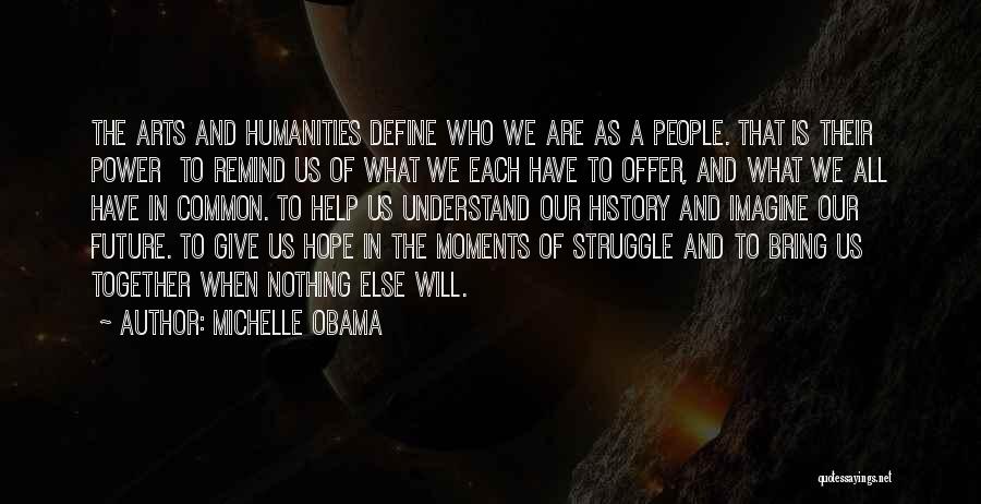 Our Common Future Quotes By Michelle Obama