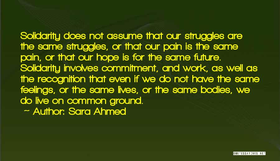 Our Common Future Quotes By Sara Ahmed