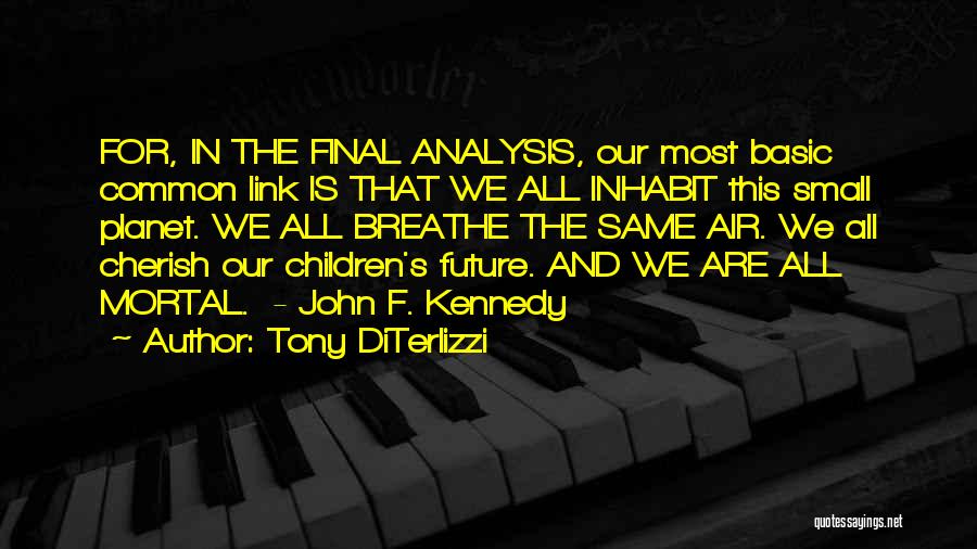 Our Common Future Quotes By Tony DiTerlizzi