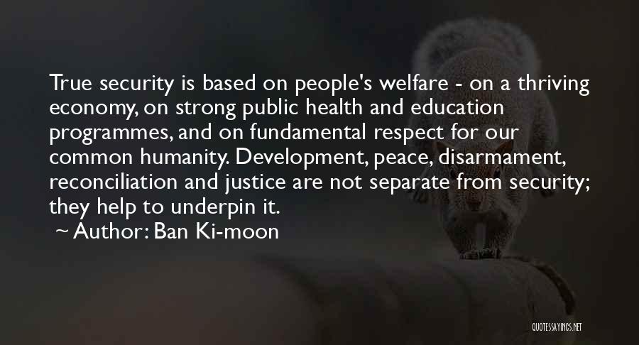 Our Common Humanity Quotes By Ban Ki-moon