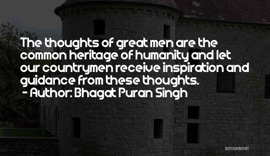 Our Common Humanity Quotes By Bhagat Puran Singh