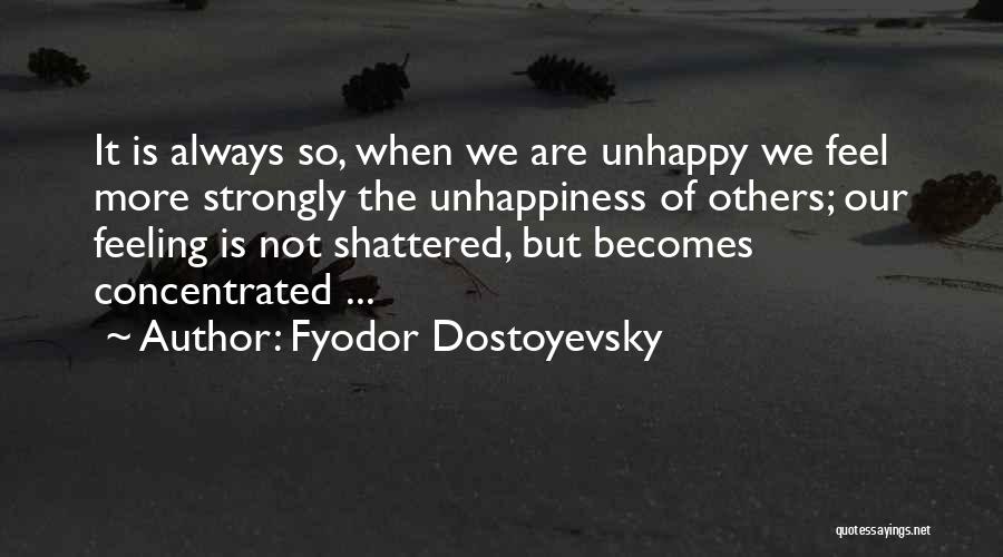 Our Common Humanity Quotes By Fyodor Dostoyevsky
