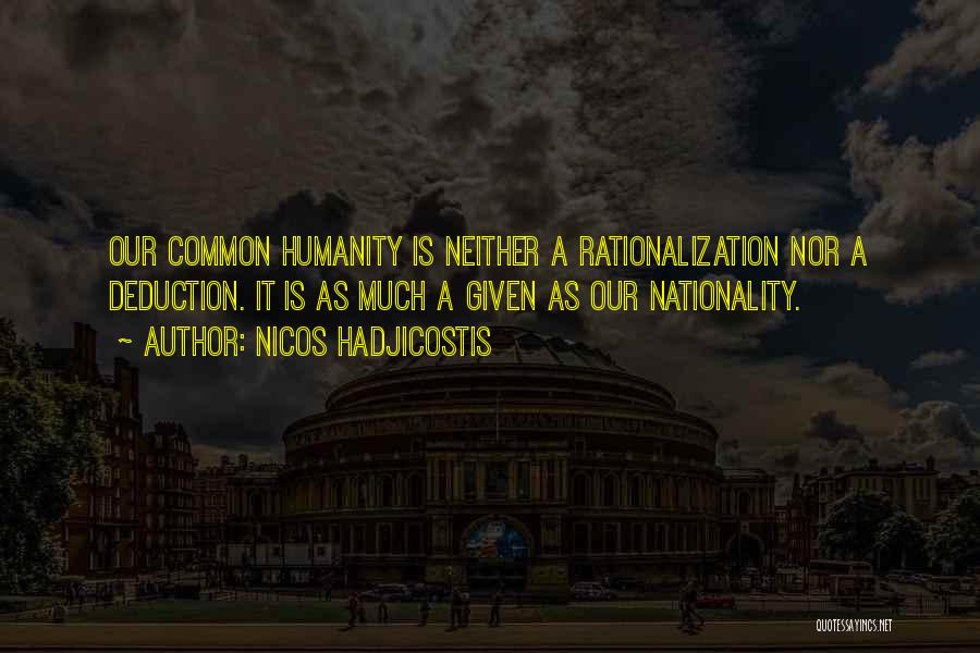 Our Common Humanity Quotes By Nicos Hadjicostis