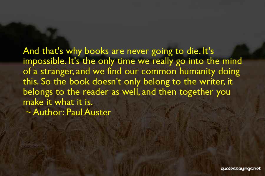 Our Common Humanity Quotes By Paul Auster