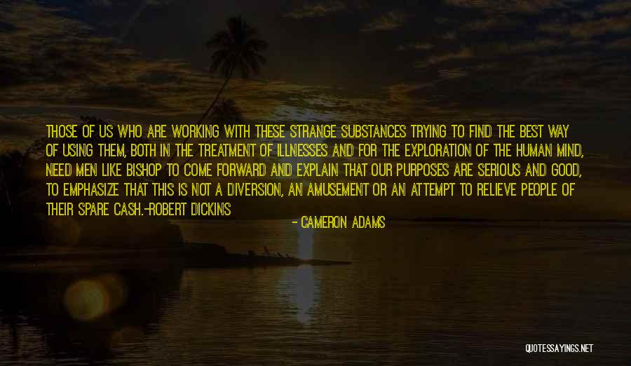 Our Consciousness Quotes By Cameron Adams