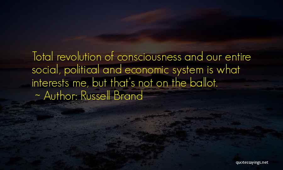 Our Consciousness Quotes By Russell Brand