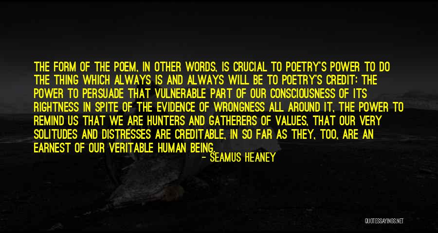 Our Consciousness Quotes By Seamus Heaney