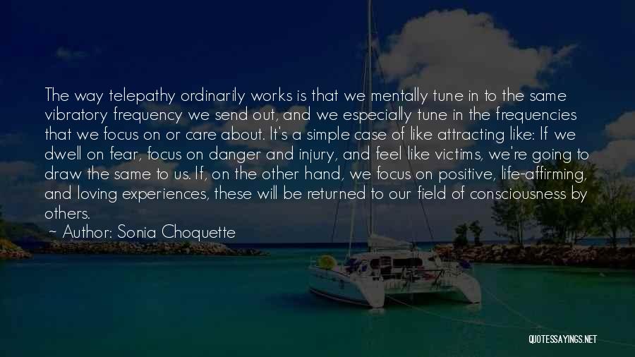 Our Consciousness Quotes By Sonia Choquette