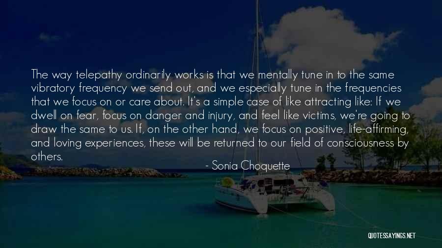 Our Consciousness Quotes By Sonia Choquette