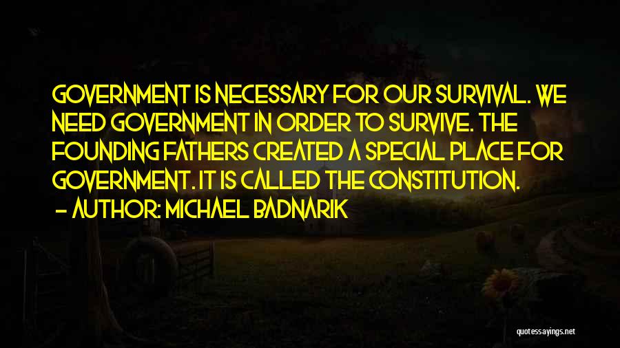 Our Constitution Quotes By Michael Badnarik