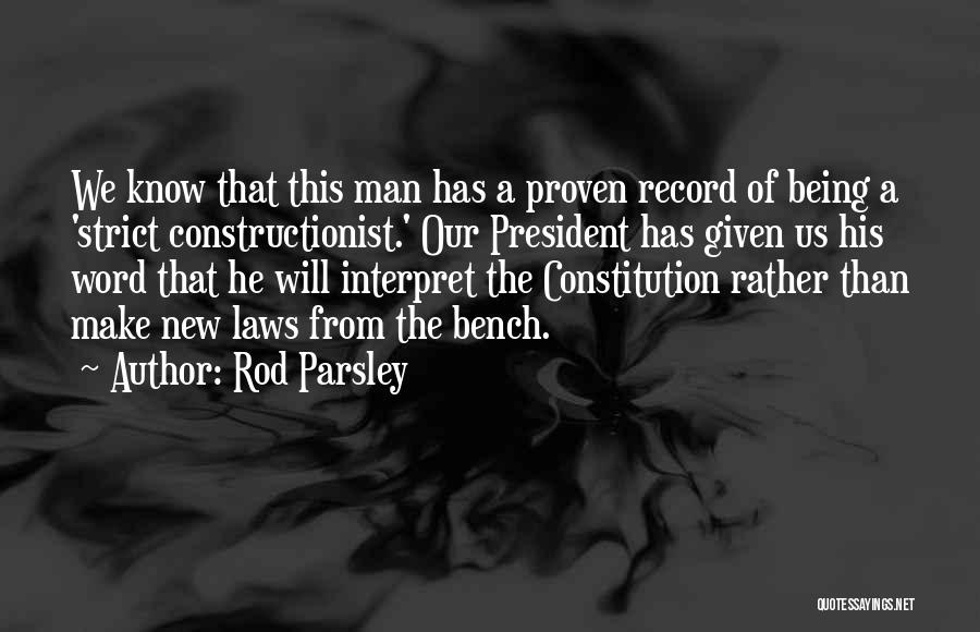 Our Constitution Quotes By Rod Parsley