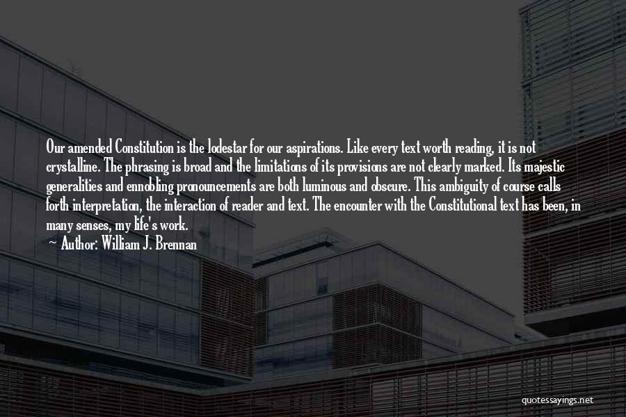 Our Constitution Quotes By William J. Brennan