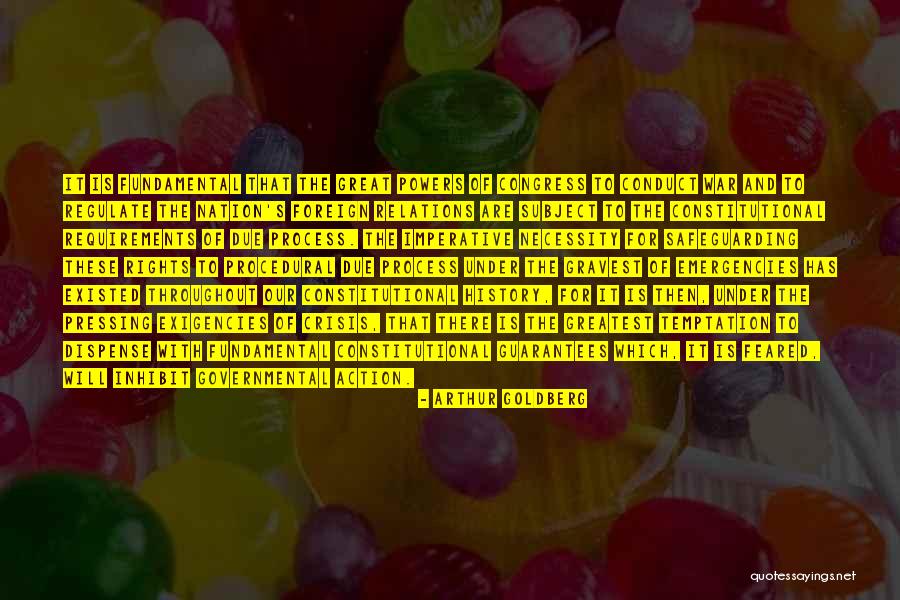 Our Constitutional Rights Quotes By Arthur Goldberg Our Constitutional Rights Quotes By Arthur Goldberg