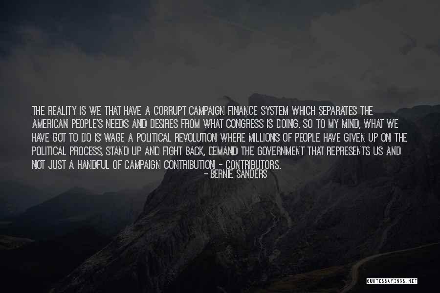 Our Corrupt Government Quotes By Bernie Sanders Our Corrupt Government Quotes By Bernie Sanders