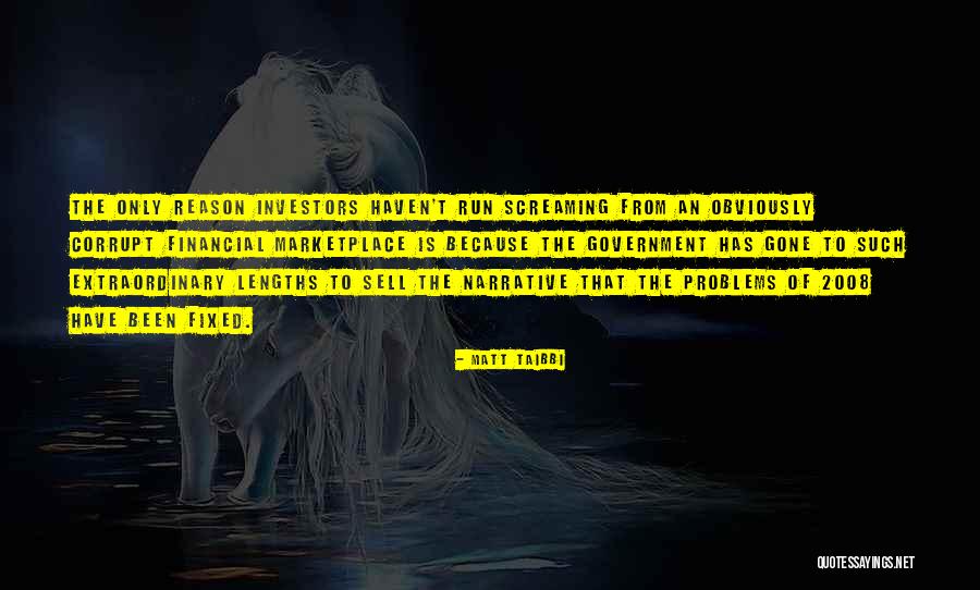 Our Corrupt Government Quotes By Matt Taibbi Our Corrupt Government Quotes By Matt Taibbi