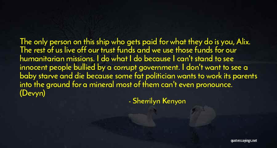 Our Corrupt Government Quotes By Sherrilyn Kenyon