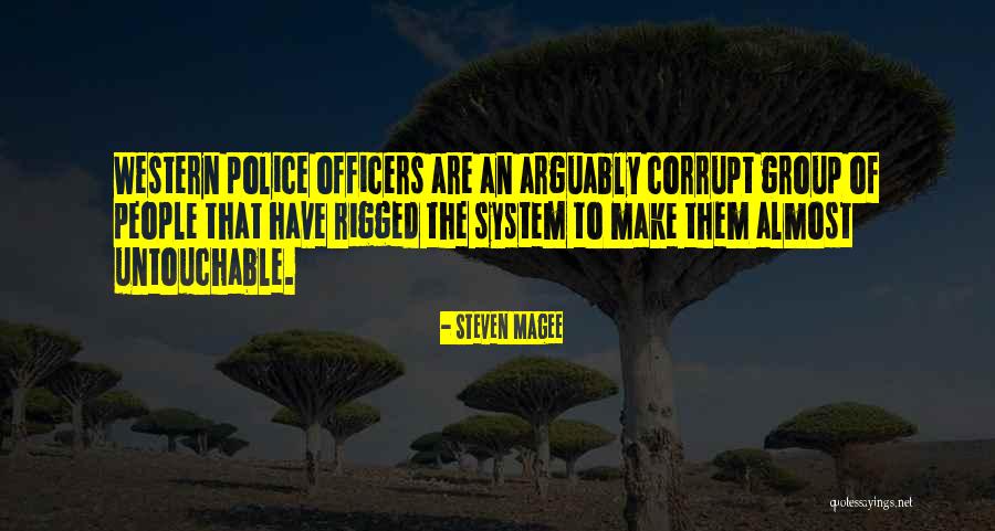 Our Corrupt Government Quotes By Steven Magee