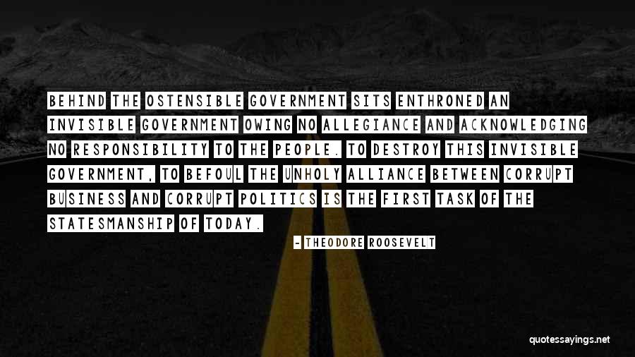 Our Corrupt Government Quotes By Theodore Roosevelt Our Corrupt Government Quotes By Theodore Roosevelt