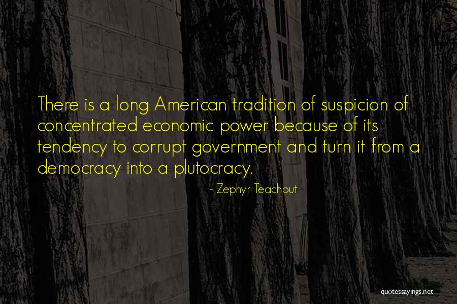 Our Corrupt Government Quotes By Zephyr Teachout