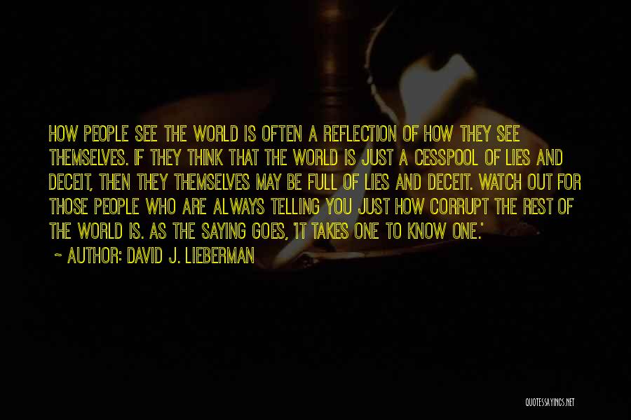 Our Corrupt World Quotes By David J. Lieberman