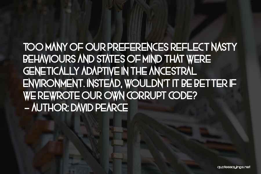 Our Corrupt World Quotes By David Pearce