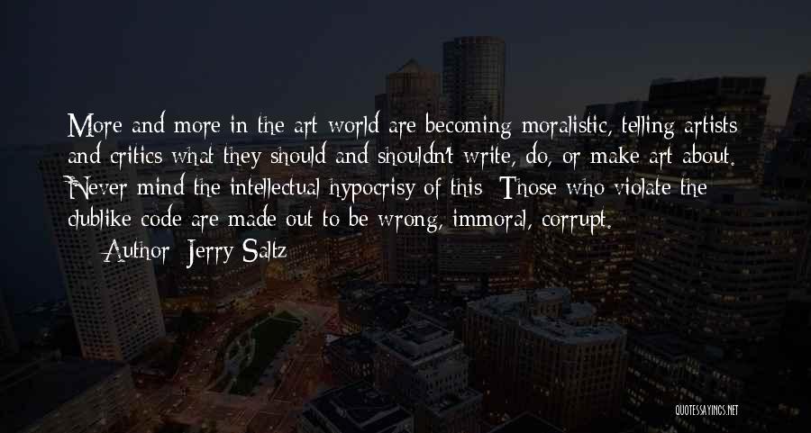 Our Corrupt World Quotes By Jerry Saltz