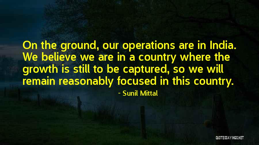 Our Country India Quotes By Sunil Mittal