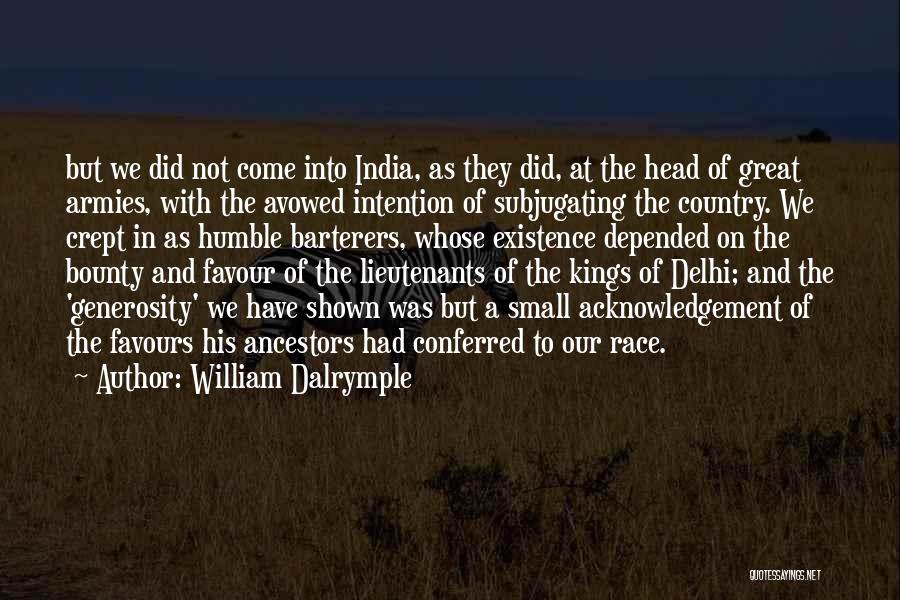 Our Country India Quotes By William Dalrymple