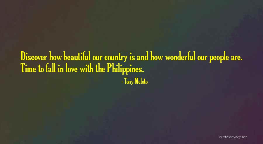 Our Country Philippines Quotes By Tony Meloto