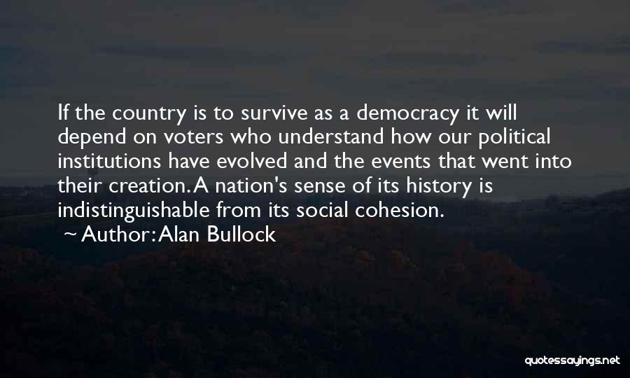 Our Country Quotes By Alan Bullock