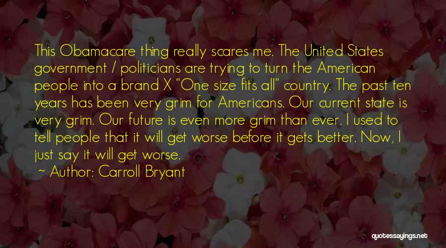 Our Country Quotes By Carroll Bryant