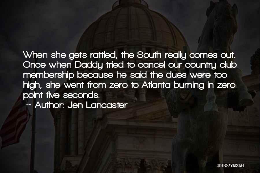 Our Country Quotes By Jen Lancaster
