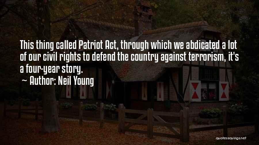 Our Country Quotes By Neil Young Our Country Quotes By Neil Young