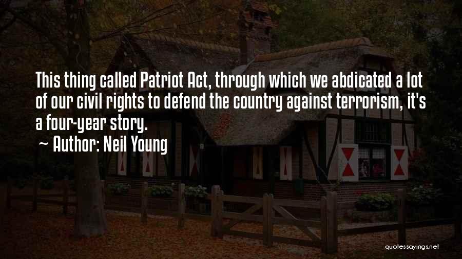 Our Country Quotes By Neil Young