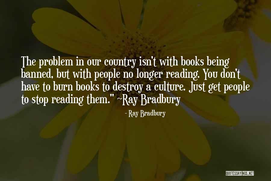 Our Country Quotes By Ray Bradbury