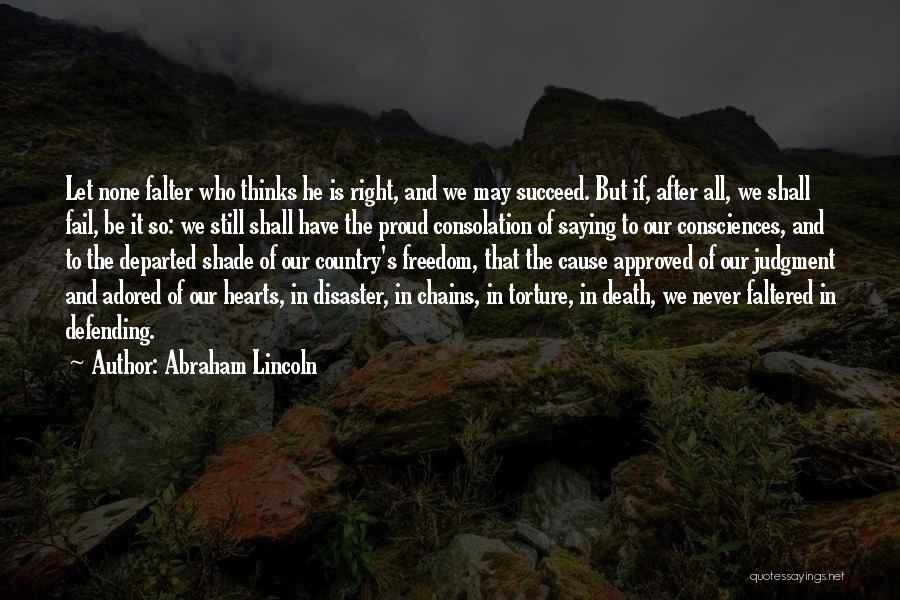 Our Country's Freedom Quotes By Abraham Lincoln