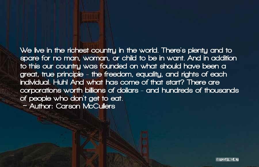 Our Country's Freedom Quotes By Carson McCullers