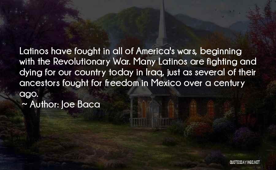 Our Country's Freedom Quotes By Joe Baca