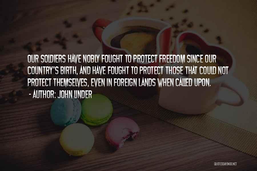 Our Country's Freedom Quotes By John Linder