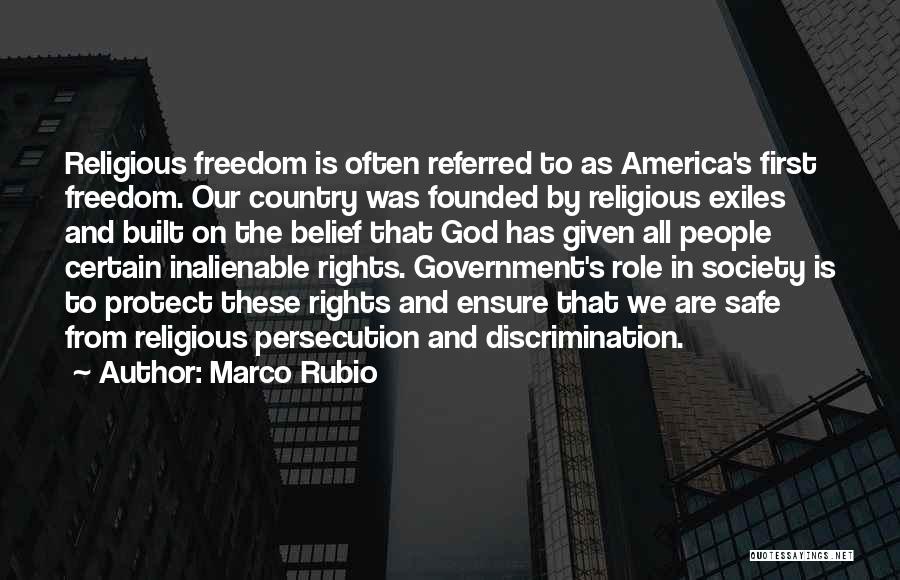Our Country's Freedom Quotes By Marco Rubio